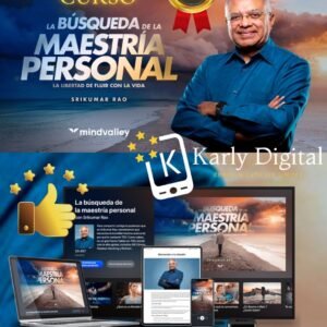 La búsqueda de la maestría personal Srikumar Rao - Mindvalley En Español