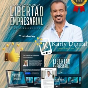 Las Claves de la Libertad Empresarial Eric Edmeades - Mindvalley En Español