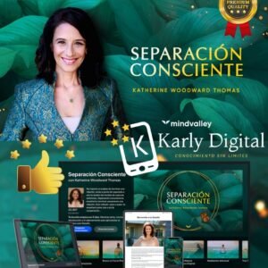 Separación Consciente Katherine Woodward Thomas - Mindvalley En Español