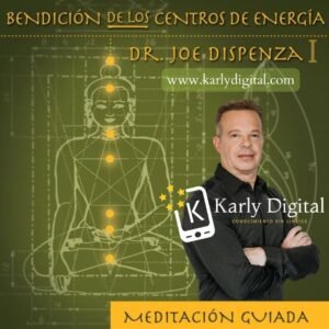 Bendición de los Centros de Energia I Meditación joe dispenza