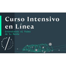 Curso #1 En Línea Intensivo : Entendiendo el Poder de Tu Mente por Dr Joe Dispenza