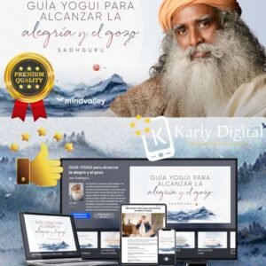 Guía yogui para alcanzar la alegría y el gozo Sadhguru Mindvalley En Español