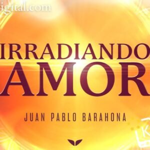 Irradiando Amor con Juan Pablo Barahona Mindvalley En Español