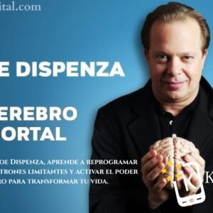 Tu Cerebro Inmortal (El Arte De La Observación) – Joe Dispenza